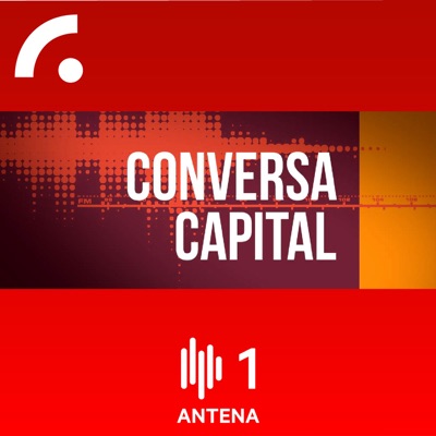 Conversa Capital:Antena1 - RTP