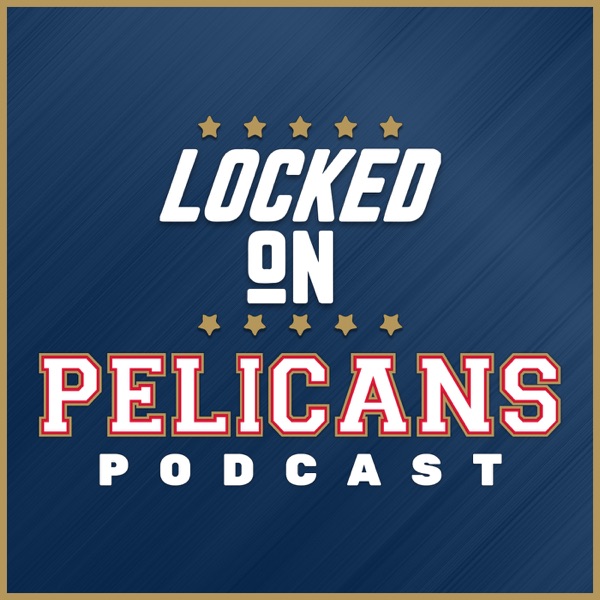 Locked On Pelicans - Daily Podcast On The New Orleans Pelicans logo