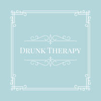 Drunk Therapy podcast