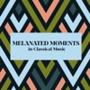 Melanated Moments in Classical Music artwork