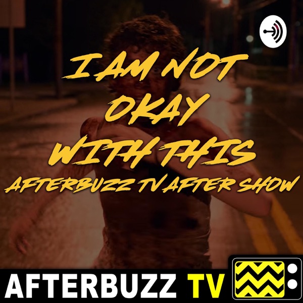 I Am Not Okay With This After Show Podcast Artwork