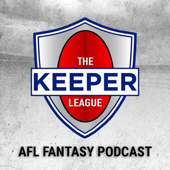 The Keeper League - AFL Fantasy Podcast - The Keeper League Podcast