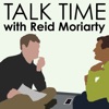 Talk Time with Reid Moriarty artwork