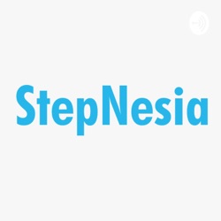 StepNesia Podcast