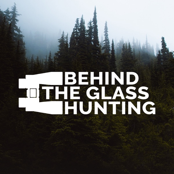 Behind The Glass Hunting