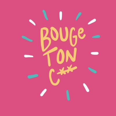 Bouge ton c**: entreprendre #sansfiltre Bouge ton c**: entreprendre #sansfiltre