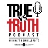 True Vs. Truth Podcast artwork