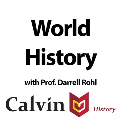 World History with Professor Rohl World History with Professor Rohl