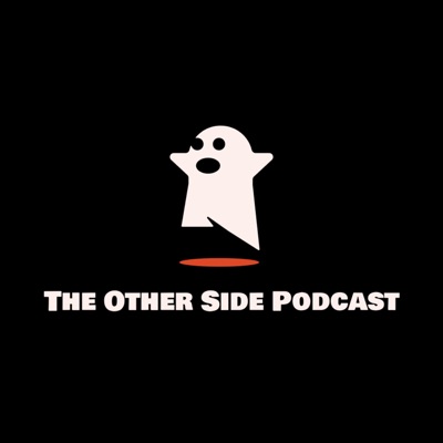 The Other Side Podcast The Other Side Podcast