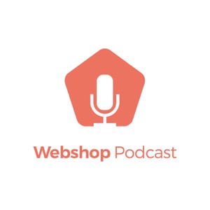 Webshop Podcast