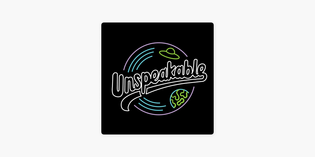 The Unspeakable Radio Show on Apple Podcasts