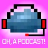 Oh, a Podcast! artwork