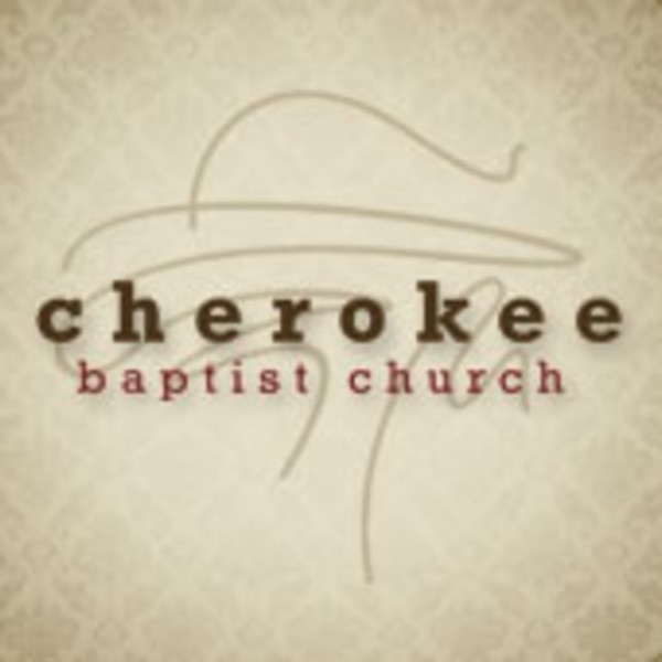 Cherokee Baptist Church Podcast