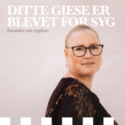 Snart er der premiere på 'Ditte Giese er blevet for syg'