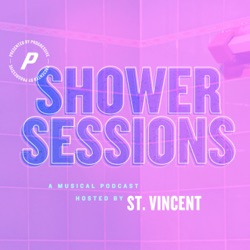 Shower Sessions with St. Vincent