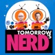 Tomorrow's Nerd