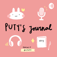 Puty's Journal - byputy podcast
