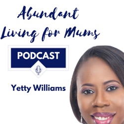 Abundant Living for Mums 