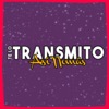 Te Lo Transmito Así Nomás