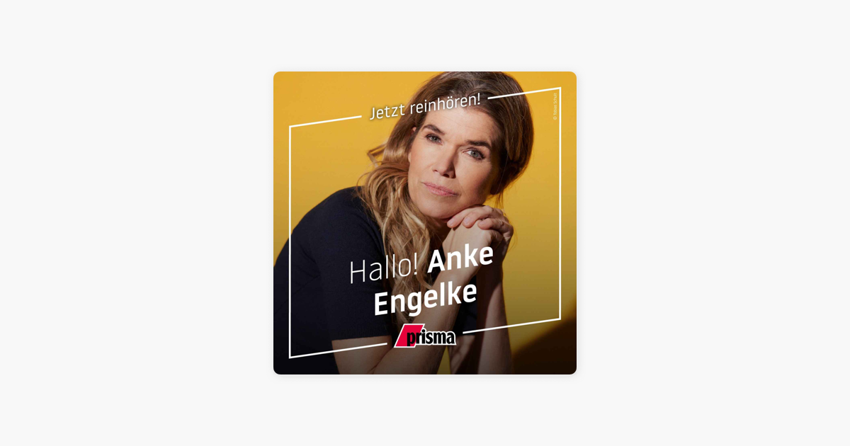 Hallo! Der Promi-Podcast von prisma: Anke Engelke