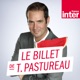 Le Billet de Tanguy Pastureau