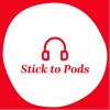 Stick to Pods artwork