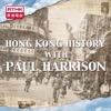 RTHK：Hong Kong History with Paul Harrison artwork