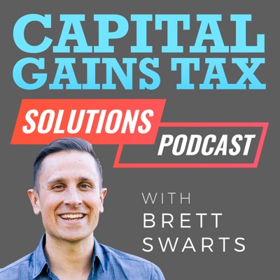 Capital Gains Tax Solutions Podcast