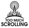 Too Much Scrolling - Steve and Chip