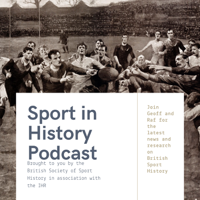 Sport in History Podcast podcast