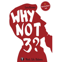 Why Not 3? Work-Life Balance for Entrepreneurs podcast