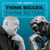 THINK BIGGER, THINK BETTER artwork