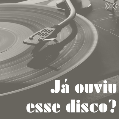 Já ouviu esse disco?