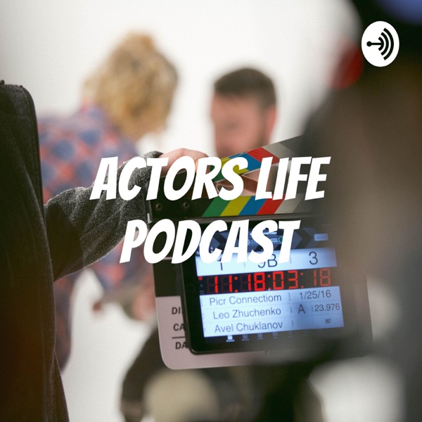 Actors Life podcast Artwork