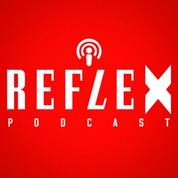 Reflex podcast