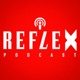 Reflex podcast