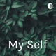 My Self