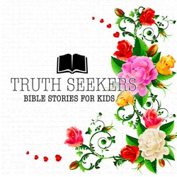 Truth Seekers: Bible Stories for Kids