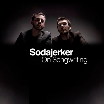 Sodajerker On Songwriting:Sodajerker