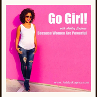 Go Girl with Ashley Caprice podcast