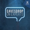 Eavesdrop on Experts artwork