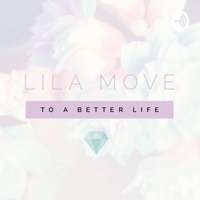 Lila Move podcast