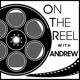 On the Reel with Andrew