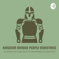 "Kingdom Minded People Ministries" podcast