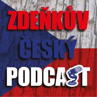 Zdeňkův český podcast Zdeňkův český podcast