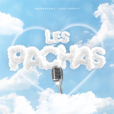 Les Pachas:Mayadorable & Jules Pedretti