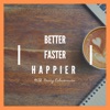 Better, Faster, Happier artwork