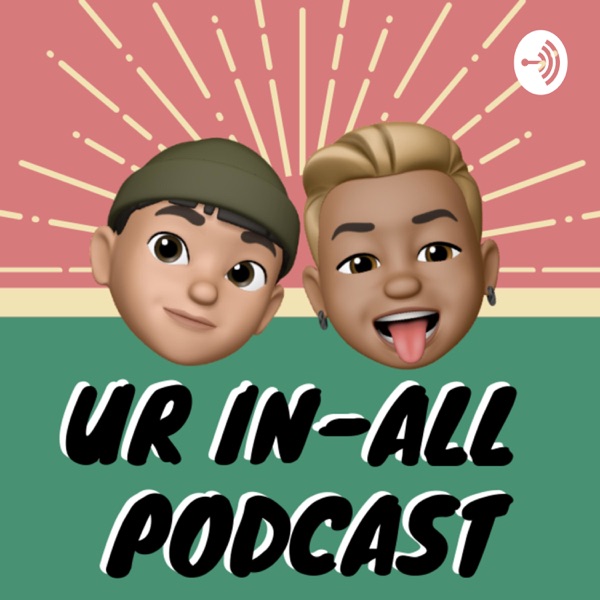 Ur In-All Podcast