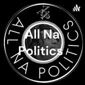 All Na Politics