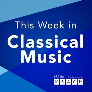 This Week in Classical Music with Randy Kinkel 9/16/19
